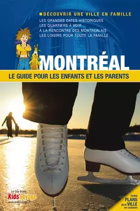 Couverture du produit · MONTREAL GUIDE PR LES ENFANTS ET LES PARENTS