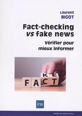 Couverture du produit · Fact-checking vs fake news: Vérifier pour mieux informer