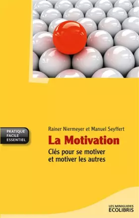 Couverture du produit · La Motivation: Clés pour se motiver et motiver les autres
