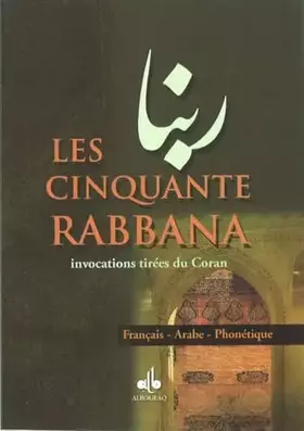Couverture du produit · Les Cinquante Rabbana : 57 invocations tirées du Coran