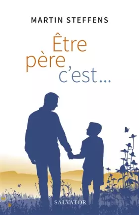 Couverture du produit · Être père, c´est...