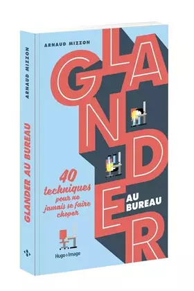Couverture du produit · Glander au bureau