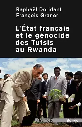 Couverture du produit · L' État français et le génocide des Tutsis au Rwanda