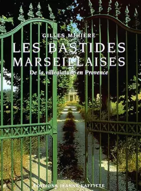Couverture du produit · Les bastides marseillaises: De la villégiature en Provence