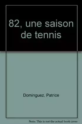 Couverture du produit · Une Saison de tennis 82