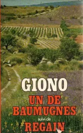 Couverture du produit · Un de Baumugnes Suivi de Regain (Club pour vous Hachette)