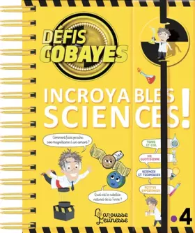 Couverture du produit · Défis cobayes - Incroyables sciences !