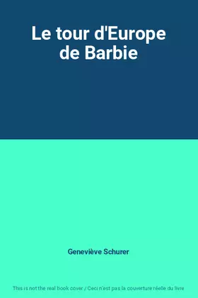 Couverture du produit · Le tour d'Europe de Barbie