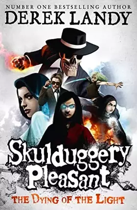 Couverture du produit · Skulduggery Pleasant 9. The Dying Of The Light