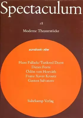 Couverture du produit · Spectaculum 18. Fünf moderne Theaterstücke