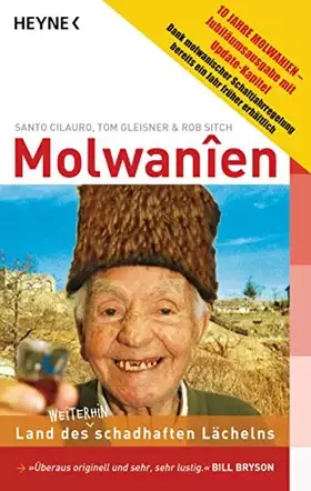 Couverture du produit · Molwanien: Land des weiterhin schadhaften Lächelns. 10 Jahre Molwanien - Jubiläumsausgabe