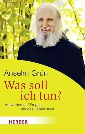 Couverture du produit · Was soll ich tun? Antworten auf Fragen, die das Leben stellt (HERDER spektrum)