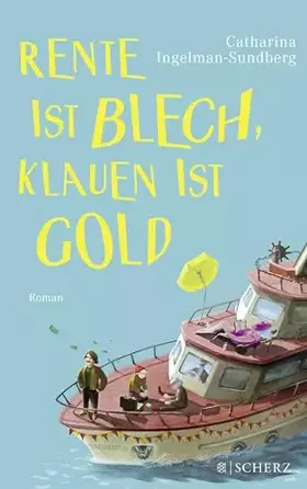 Couverture du produit · Rente ist Blech, Klauen ist Gold: Roman