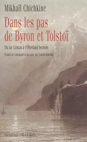 Couverture du produit · Dans les pas de Byron et Tolstoï : Du lac Léman à l'Oberland bernois