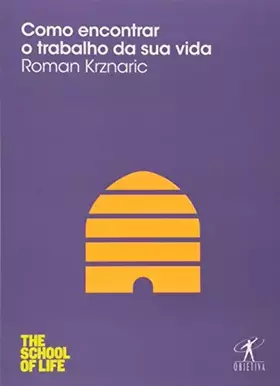 Couverture du produit · Como Encontrar O Trabalho da Sua Vida (Col. : The S (Em Portugues do Brasil)
