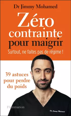 Couverture du produit · Zéro contrainte pour maigrir: Surtout, ne faites pas de régime !