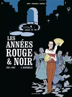 Couverture du produit · Les Années rouge et noir tome 3 : Bacchelli