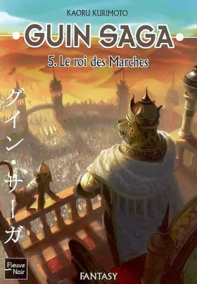 Couverture du produit · Guin Saga, Tome 5 : Le roi des marches