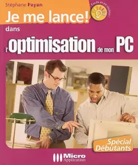 Couverture du produit · Je me lance dans l'optimisation de mon PC