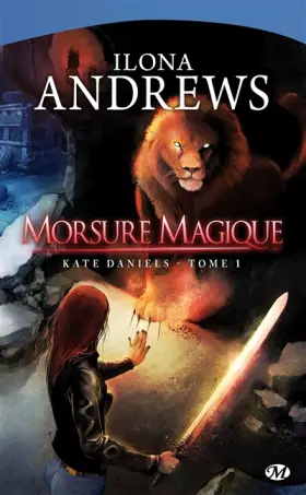 Couverture du produit · Kate Daniels, tome 1: Morsure Magique