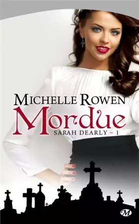 Couverture du produit · Sarah Dearly, tome 1 : Mordue