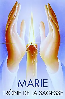 Couverture du produit · MARIE TRONE DE LA SAGESSE
