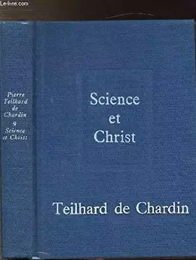 Couverture du produit · OEUVRES DE TEILHARD DE CHARDIN - TOME IX - SCIENCE ET CHRIST
