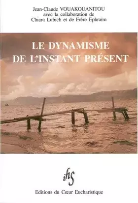 Couverture du produit · Dynamisme de l'instant présent