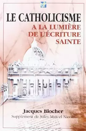 Couverture du produit · Le Catholicisme à la lumière de l'Écriture Sainte