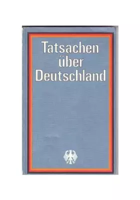 Couverture du produit · Tatsachen über Deutschland. - Gütersloh : Bertelsmann-Lexikon-Verl.