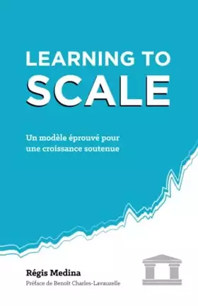 Couverture du produit · Learning to Scale: Un modèle éprouvé pour une croissance soutenue