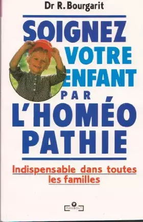 Couverture du produit · Soignez votre enfant par l'homéopathie