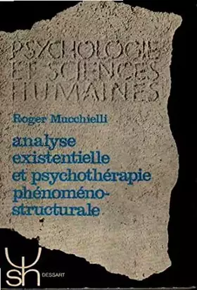Couverture du produit · Analyse existentielle et psychothérapie phénoméno-structurale - dans la collection Psychologie et Sciences Humaines