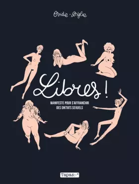 Couverture du produit · Libres ! Manifeste pour s'affranchir des diktats sexuels