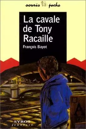 Couverture du produit · La Cavale de Tony Racaille