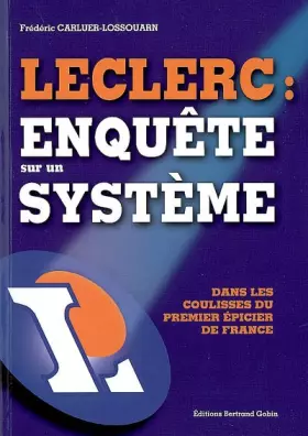 Couverture du produit · Leclerc : enquête sur un système
