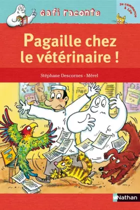 Couverture du produit · Pagaille chez le vétérinaire !