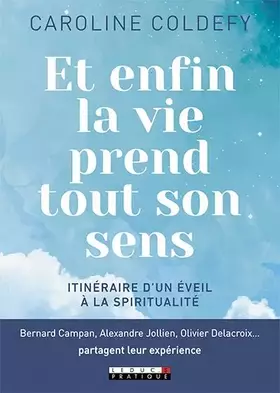 Couverture du produit · Et enfin la vie prend tout son sens