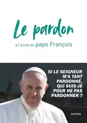 Couverture du produit · Le pardon à l'école du pape François