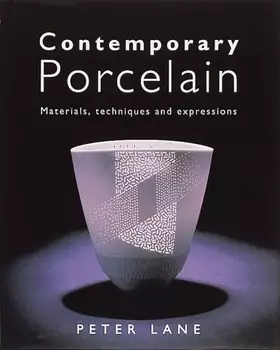 Couverture du produit · Contemporary Porcelain: Materials, Techniques and Expressions