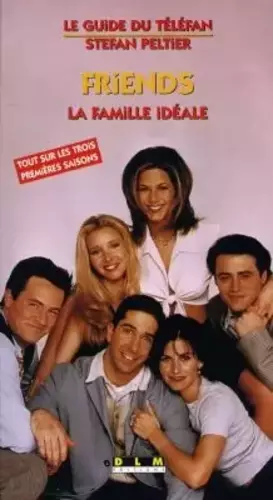Couverture du produit · Friends: La famille idéale