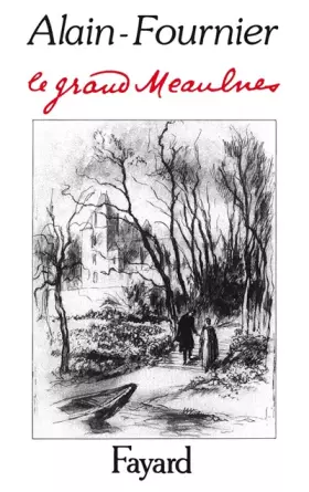Couverture du produit · Le Grand Meaulnes, édition du centenaire