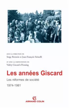 Couverture du produit · Les années Giscard - Les réformes de société 1974-1981: Les réformes de société 1974-1981
