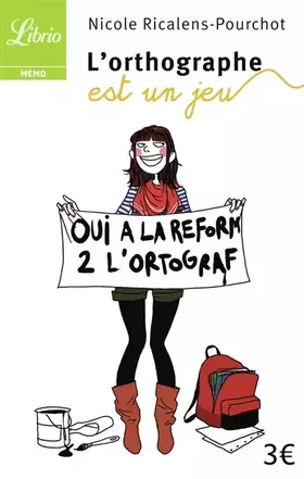 Couverture du produit · L'orthographe est un jeu : 50 jeux pour soigner ses maux d'orthographe