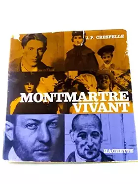 Couverture du produit · J.-P. Crespelle. Montmartre vivant