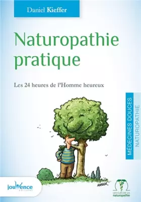 Couverture du produit · Naturopathie pratique: La naturopathie au quotidien au service de votre santé