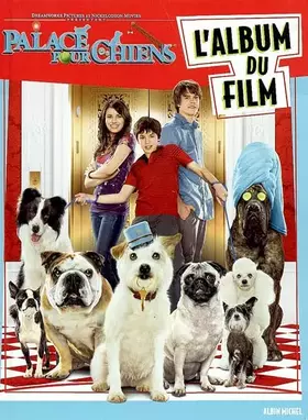 Couverture du produit · Palace pour chiens: L'album du film