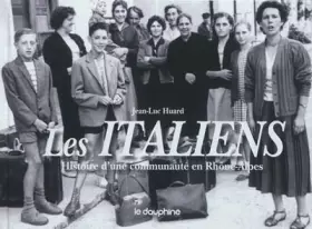 Couverture du produit · Les italiens, histoire d'une communauté en Rhône-Alpes