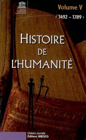 Couverture du produit · Histoire de l'humanité - Vol V - 1492-1789