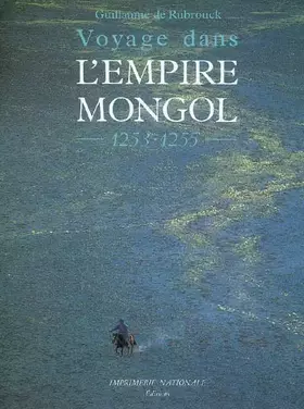 Couverture du produit · Voyage dans l'Empire mongol : 1253-1255